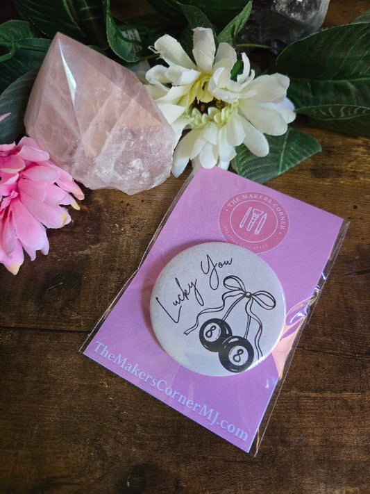 Lucky You Button Badge